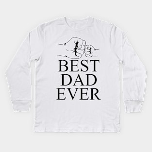 BEST DAD EVER - Father and son Kids Long Sleeve T-Shirt